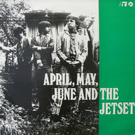 JETSET / April, May, June And The Jetset