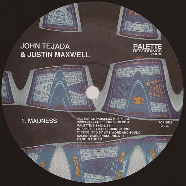JOHN TEJADA & JUSTIN MAXWELL / MADNESS