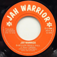 JAH WARRIOR / BABYLON SHALL FALL