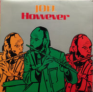 JOEL VANDROOGENBROECK / JOEL HOWEVER