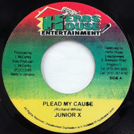 JUNIOR X / PLEAD MY CAUSE