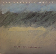 JAN GARBAREK GROUP / IT'S OK TO LISTEN TO THE GRAY VOICE