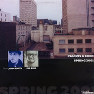 JOHN SMITH / PIP SKID / PEANUTS & CORN SPRING 2001