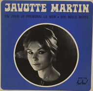 JAVOTTE MARTIN  / UN JOUR JE PRENDRAI LA MER