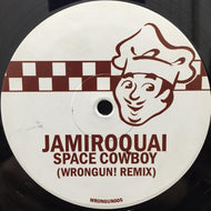 JAMIROQUAI / SPACE COWBOY (WRONGUN! REMIX)