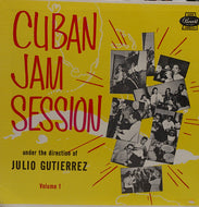 JULIO GUTIERREZ / CUBAN JAM SESSION VO.1