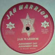 JAH WARRIOR / JUDGEMENT DAY 