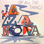 JAZZANOVA / OF ALL THE THINGS