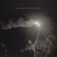 JAMES BLAKE / ENOUGH THUNDER