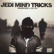 JEDI MIND TRICKS / VIOLENCE BEGETS VIOLENCE