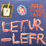JOHN FRUSCIANTE / LETUR-LEFR