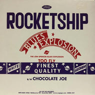 JON SPENCER BLUES EXPLOSION / ROCKETSHIP / CHOCOLATE JOE