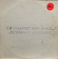 JEFFERSON AIRPLANE / Up Against The Wall...
