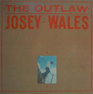 JOSEY WALES / THE OUTLAW