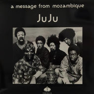 JUJU / A MESSAGE FROM MOZAMBIQUE