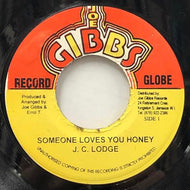 J.C. LODGE / SOMEONE LOVES YOU HONEY