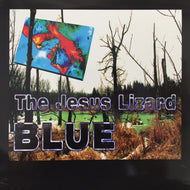 JESUS LIZARD / BLUE
