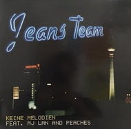 JEANS TEAM / KEINE MELODIEN (FEAT. MJ LAN AND PEACHES)