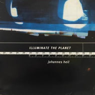 JOHANNES HEIL / ILLUMINATE THE PLANET