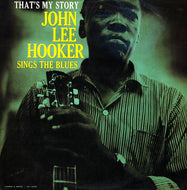 JOHN LEE HOOKER / That's My Story