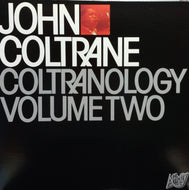 JOHN COLTRANE / COLTRANOLOGY Volume 2