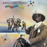 JOHNNY GUITAR WATSON / AND THE FAMILY CLONE