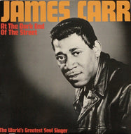 JAMES CARR / At The Dark End Of The Street