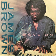 JAMES BROWN / (SO TIRED OF STANDING STILL WE GOT TO) MOVE ON