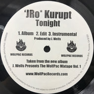 J RO & KURUPT / TONIGHT / I DIDN'T CHANGE
