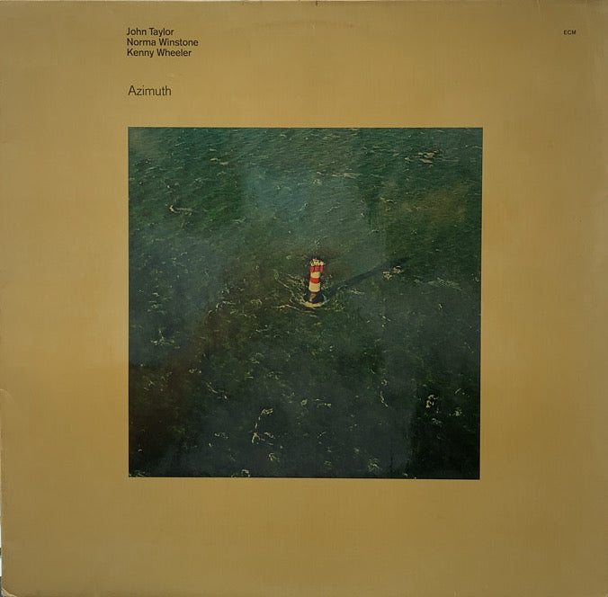 JOHN TAYLOR, NORMA WINSTONE, KENNY WHEELER / AZIMUTH