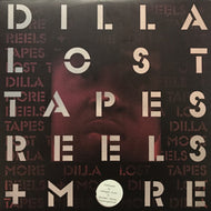 J DILLA / LOST TAPES REELS + MORE