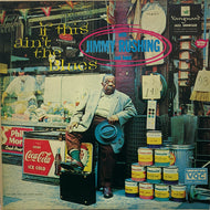 JIMMY RUSHING / If This Ain't The Blues