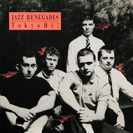 JAZZ RENEGADES / Tokyo Hi!