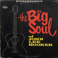 JOHN LEE HOOKER / The Big Soul Of John Lee Hooker