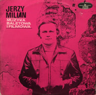 JERZY MILIAN / Muzyka Baletowa I Filmowa
