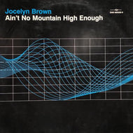 JOCELYN BROWN / Ain't No Mountain High Enough