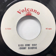 JOHNNY OSBOURNE / KISS SOME BODY