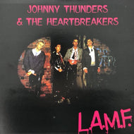 JOHNNY THUNDERS & THE HEART BREAKERS / L.A.M.F. (The Lost '77 Mixes)