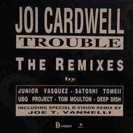 JOI CARDWELL / TROUBLE THE REMIXES