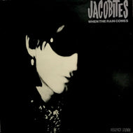 JACOBITES / When The Rain Comes / Country Girl