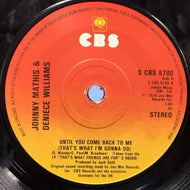 JOHNNY MATHIS / DENIECE WILLIAMS / UNTIL YOU COME BACK TO ME