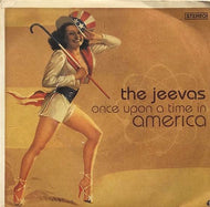 JEEVAS / Once Upon A Time In America