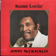 JIMMY MCCRACKLIN / Same Lovin'