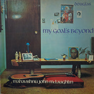 JOHN McLAUGHLIN / My Goal's Beyond