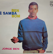 JORGE BEN / Ben E Samba Bom