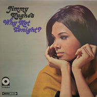 JIMMY HUGHES / Why Not Tonight?