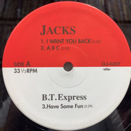 JAKSON 5 / B.T. EXPRESS / EARTH WIND & FIRE / I WANT YOU BACK / HAVE SOME FUN / LET'S GROOVE