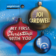 JOI CARDWELL / My First Christmas With You