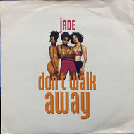 JADE / DON'T WALK AWAY