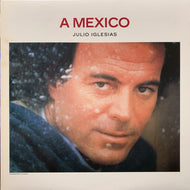 JULIO IGLESIAS / A Mexico